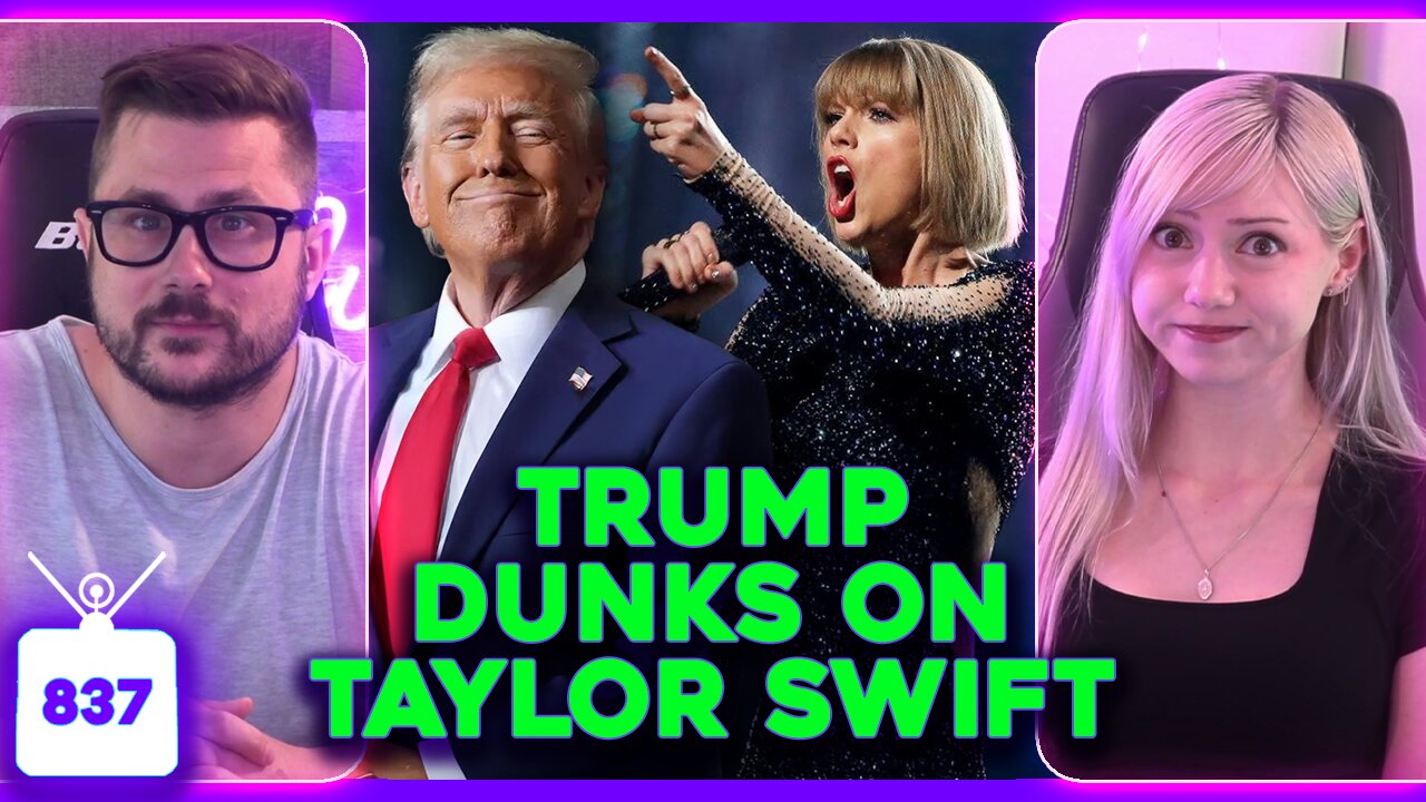 Trump DUNKS on Taylor Swift, Justin Bieber SPEAKS OUT on DIDDY, Lorde is CRINGE | Ep. 837