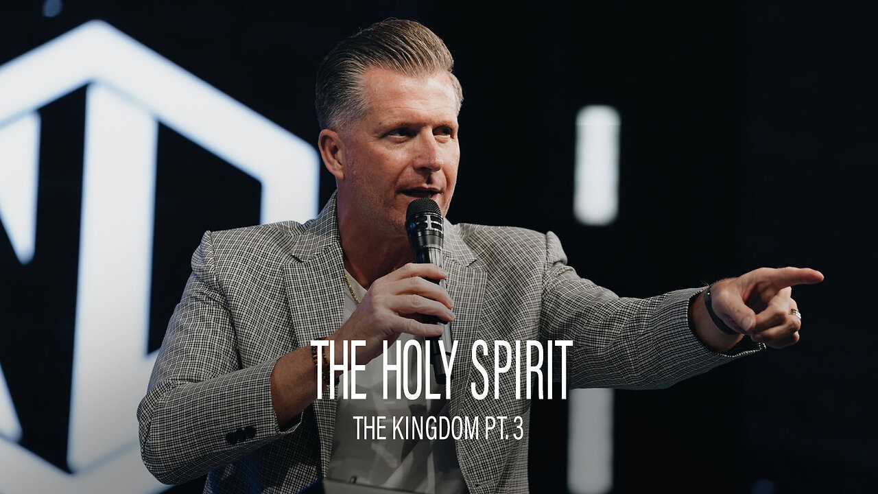 The Kingdom Pt. 3: The Holy Spirit