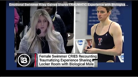 "Riley Gaines Reveals Trauma Following Encounter with Biological Male Swimmer"