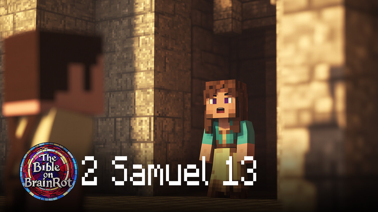 2 Samuel 13 | The Bible on BrainRot
