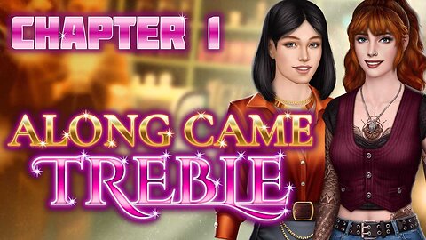 Along Came Treble - Chapter 1 City Of Stars - Female LI - Choices Stories You Play
