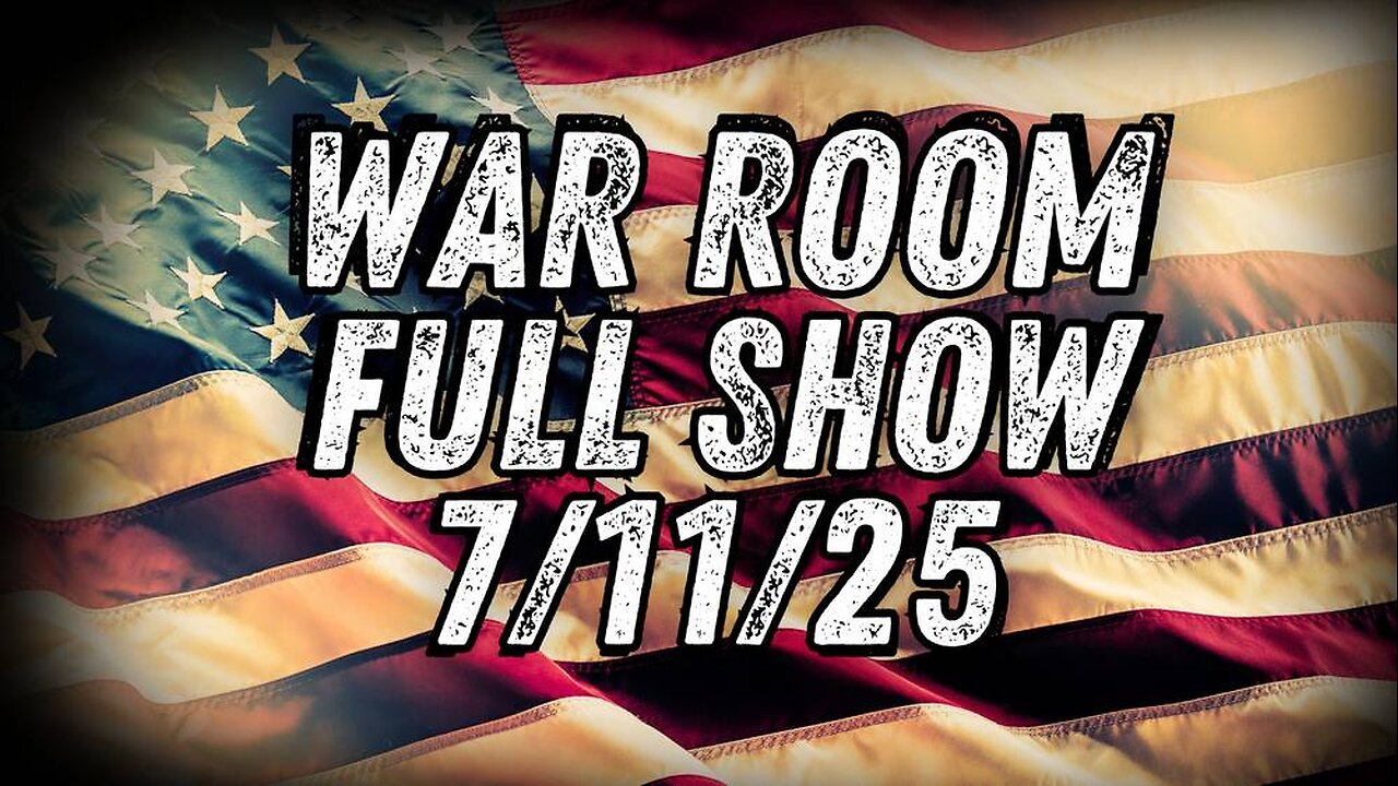 War Room With Owen Shroyer FRIDAY FULL SHOW 7/11/25