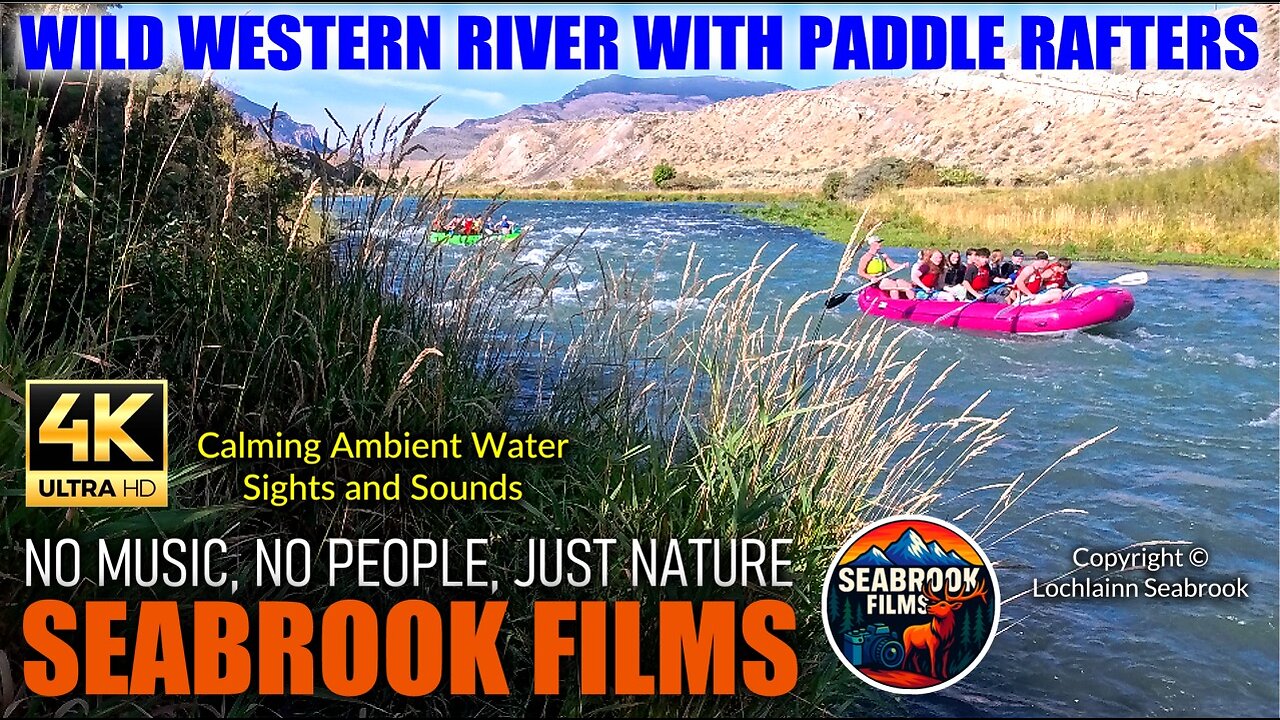 Wild Western River With Paddle Rafters: Calming Ambient Water Sights and Sounds