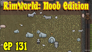 Preparing for the Final Raids | RimWorld Noob [EP131]