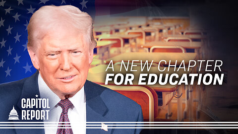 Trump Signs Order to Dismantle Education Department | Trailer | Capitol Report