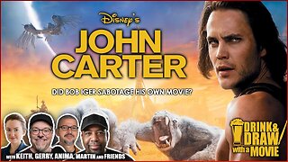 Movie Geeks Discuss The Movie JOHN CARTER (2012) Did Iger And Disney Sabotage It?