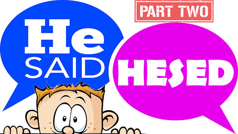 HE SAID HESED PART 2 JUN 22 2025 *Full Service*