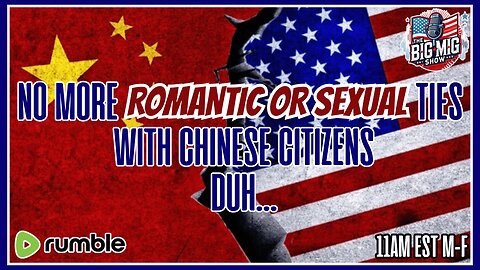 No More Romantic or Sexual Ties With Chinese Citizens DUH…