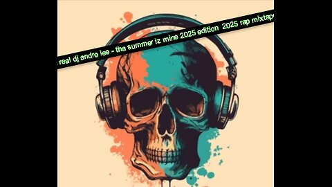 the real dj andre lee - tha summer iz mine 2025 edition 2025 rap mixtape