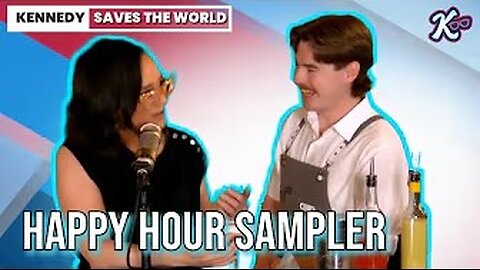 Kennedy Saves the World | A Live Happy Hour Sampler | 6/20/2025