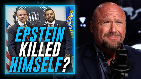Alex Jones Responds To Kash Patel & Dan Bongino Claiming That Jeffrey Epstein Killed Himself