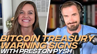 Who's Selling Bitcoin? Preston Pysh on Bearish Sentiment, Bitcoin Treasury Warning Signs and Ponzis