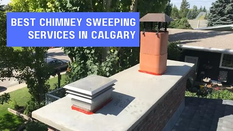 How to Find The Best Chimney Sweeping Services in Calgary