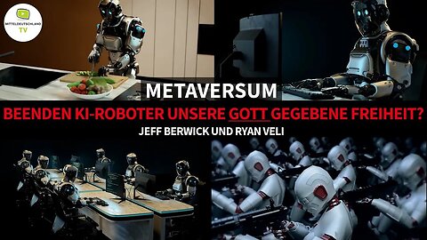 MitteldeutschlandTV 🧐👉Metaverse: selbstlernende KI-Roboter löschen die Freiheit aus ?