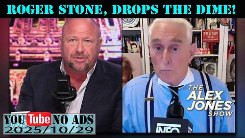 ROGER STONE, Drops the DIME! ALEX JONES (NO ADS) 2025/10/29