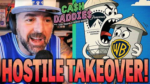 Cash Daddies #247: Paramount and Netflix Go To War! Monday (12/8/25) At 12pm pst
