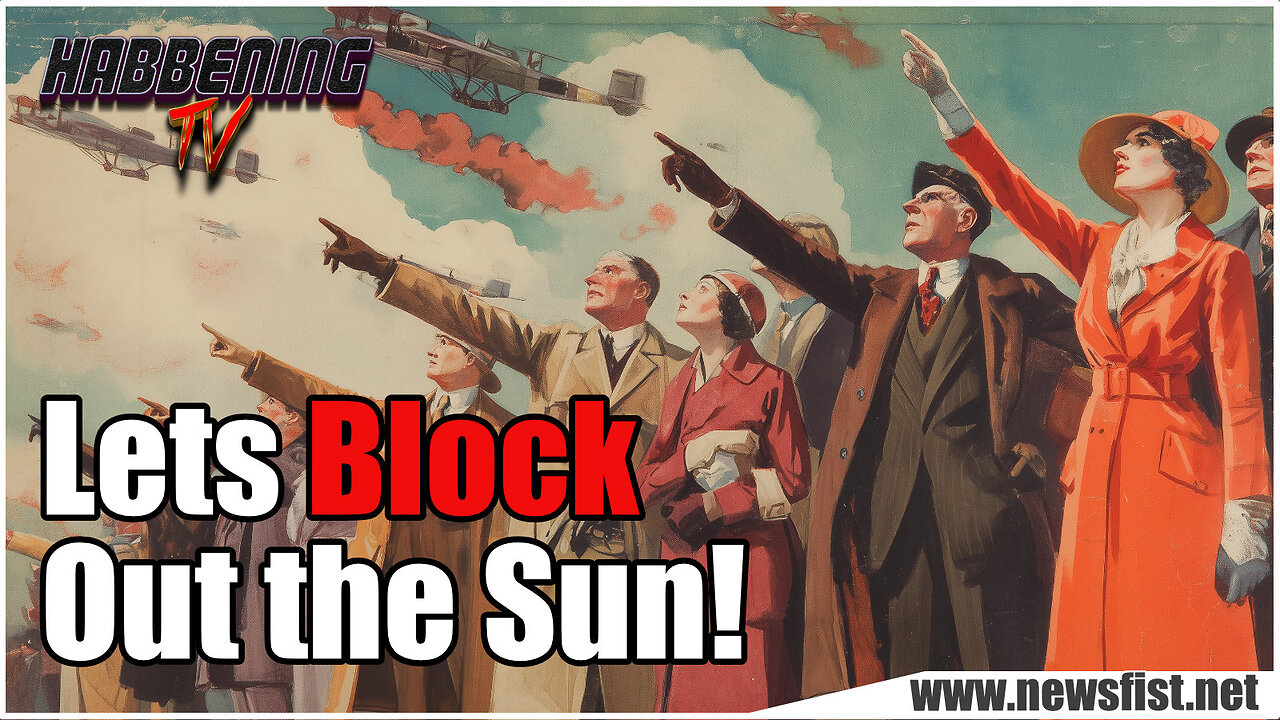 Lets Block Out the Sun!