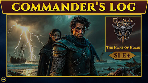 Baldur’s Gate 3 | Commander’s Log (Slow RP): Hope Among the Ruins [S1E4]
