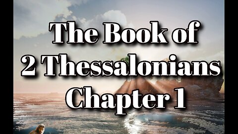 The Book of 2 Thessalonians Chapter 1