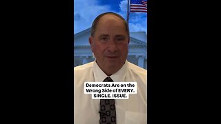 Democrats Are on the Wrong Side of EVERY. SINGLE. ISSUE.