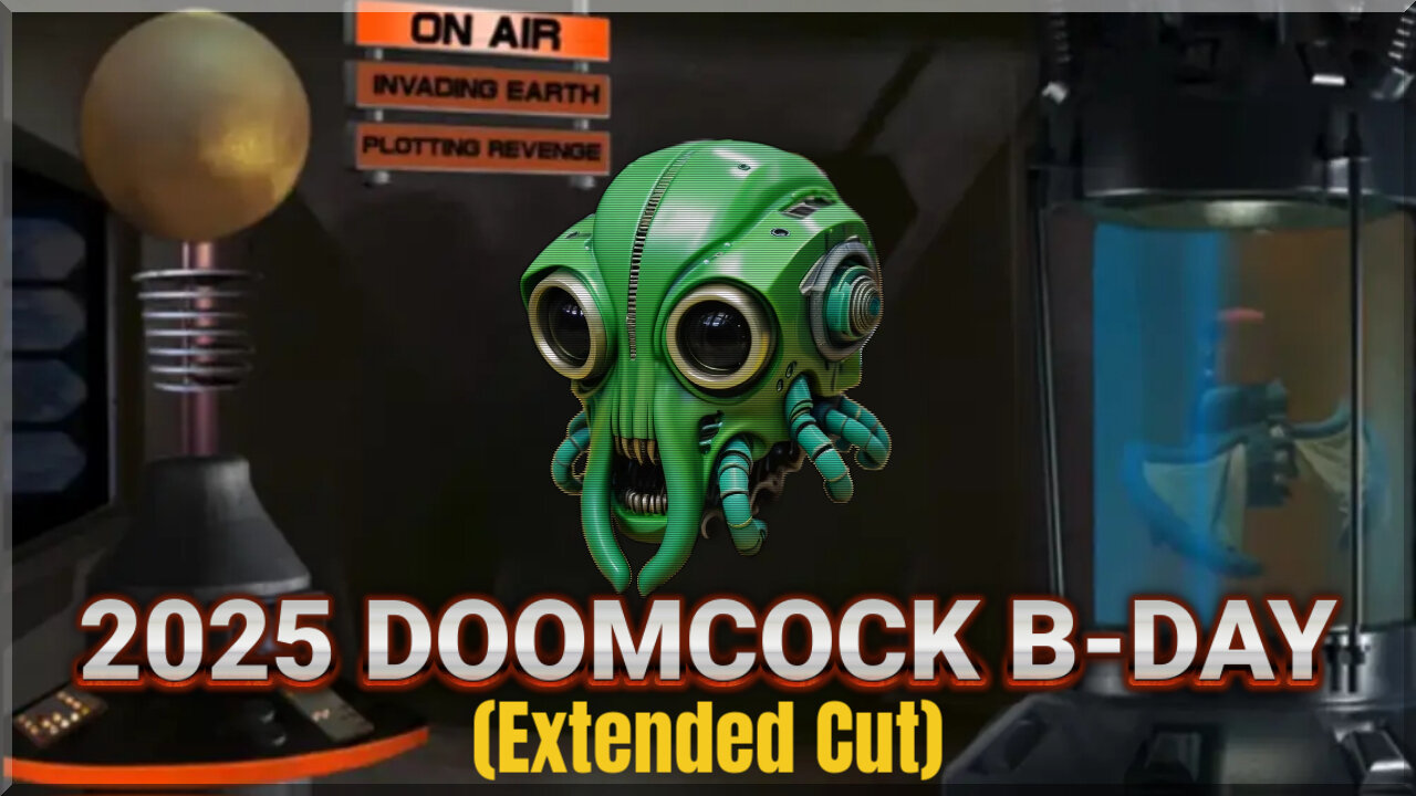 Doomcock Birthday 2025 (Extended Cut)