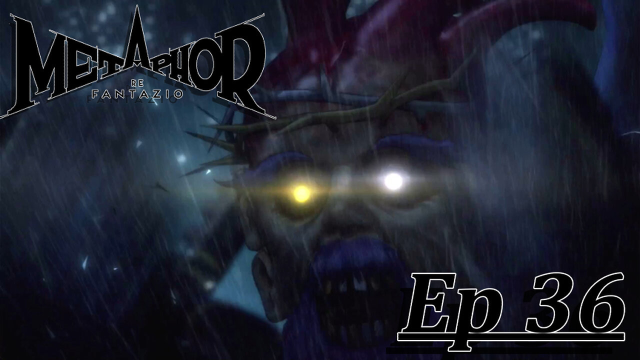 Starborn Feline Plays: metaphor: Refantazio Ep 36: Something Lurks Below