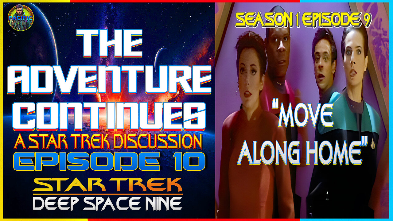 The Adventure Continues: A Star Trek Discussion Ep. 10 "Move Along Home" Take Two