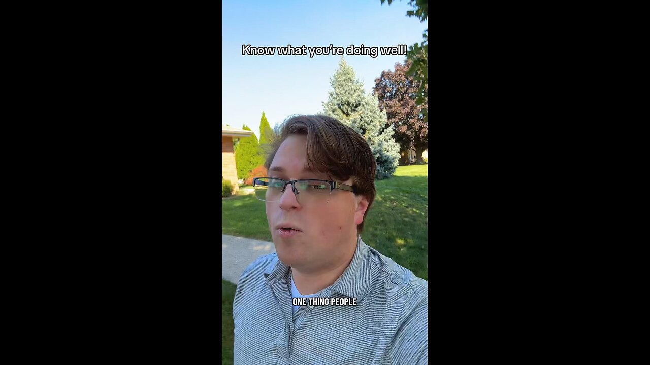 Know what you do well