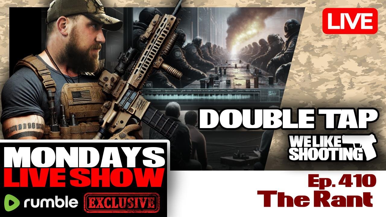 The Rant - Double Tap 410 (Gun Podcast)