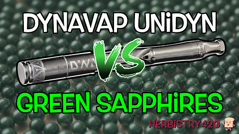 Dynavap Unidyn + 2mm Green Sapphire Balls = NEXT-LEVEL FLAVOR! 💨🔥