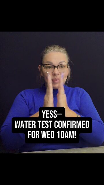 Water Test Confirmed For 10am! ✔️ #signlanguage #talk #asl #knowledge