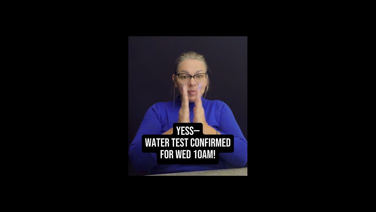 Water Test Confirmed For 10am! ✔️ #signlanguage #talk #asl #knowledge