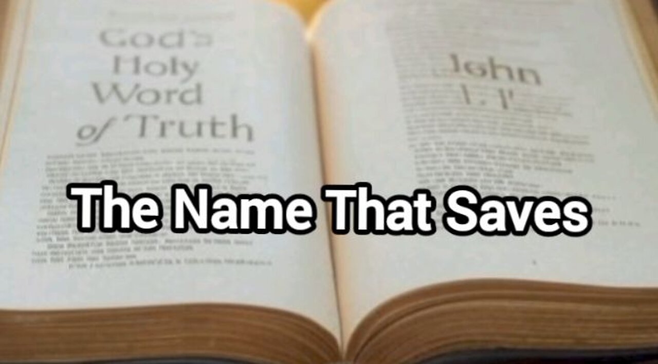 The Name That Saves!