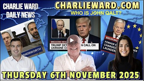 CHARLIE WARD DAILY NEWS WITH CHARLIE WARD, PAUL BROOKER, DREW DEMI THURSDAY 6TH NOVEMBER 2025