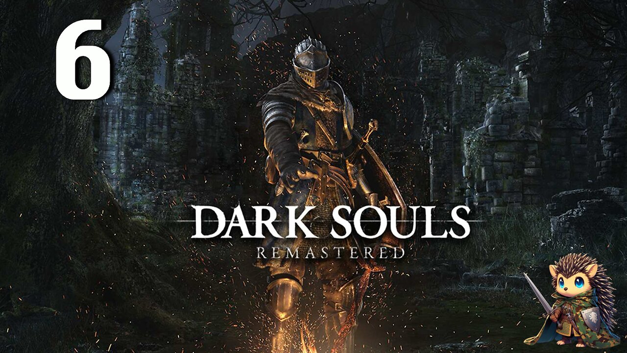Delving the Depths - Dark Souls: Remastered BLIND [6]