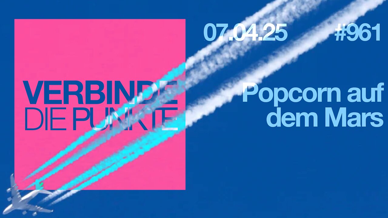 Verbinde die Punkte #961 - Popcorn auf dem Mars (07.04.2025)