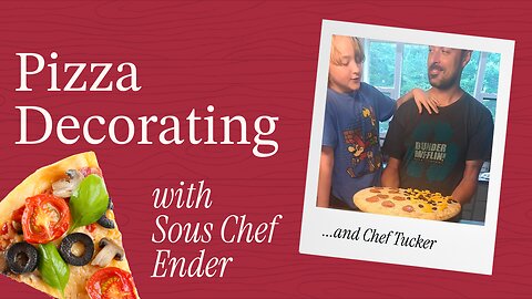 Pizza Decoration with Sous Chef Ender