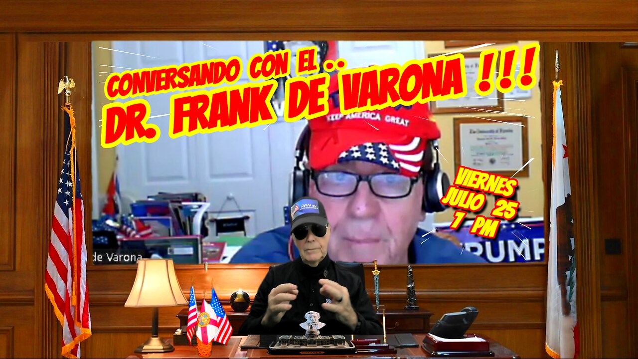CONVERSANDO CON EL DR FRANK DE VARONA - 07. 25. 2025 - 7 PM