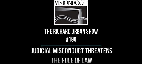 #190-Judicial Misconduct Threatens the Rule of Law