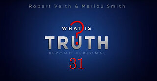 What Is Truth [31] - Faith Amid War & Bloodshed ft. Hennie Murray with Robert Veith & Marlou Smith
