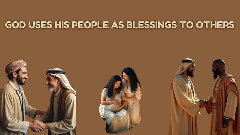 God Uses Us To Bless Others