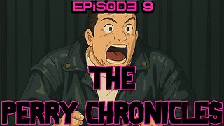 the Perry Chronicles Episode 9 with Hollywood Jim Gray & the Rev Bob Levy 9pm EST Sat 8/23