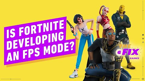Is Fortnite Developing an FPS Mode_ - IGN Daily Fix