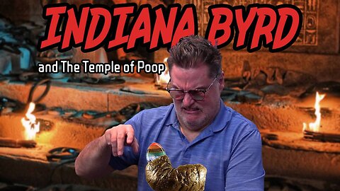 INDIANA BYRD (and the temple of poop)