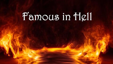 Famous in Hell