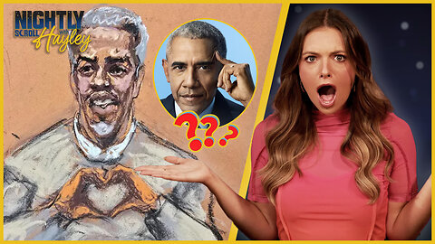 Obama Named In Diddy Trial As Celebs Lawyer Up - Nightly Scroll w/ Hayley Caronia (Ep.59)