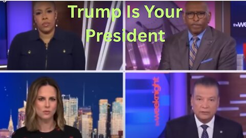 Trump Is Your President