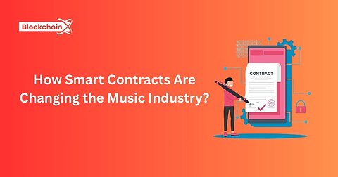 How Smart Contracts Are Changing the Music Industry?
