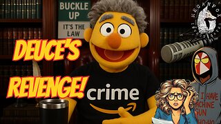 What the Hale$ DEUCE'S REVENGE! HE DID WHAT??!!