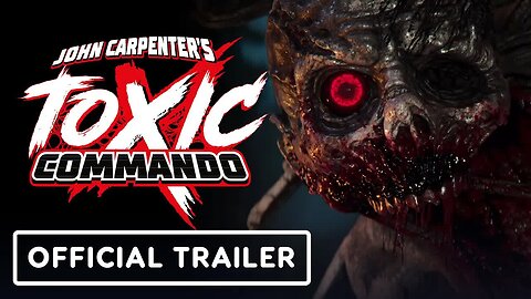 John Carpenter's Toxic Commando - Official Reveal Trailer _ Summer Game Fes
